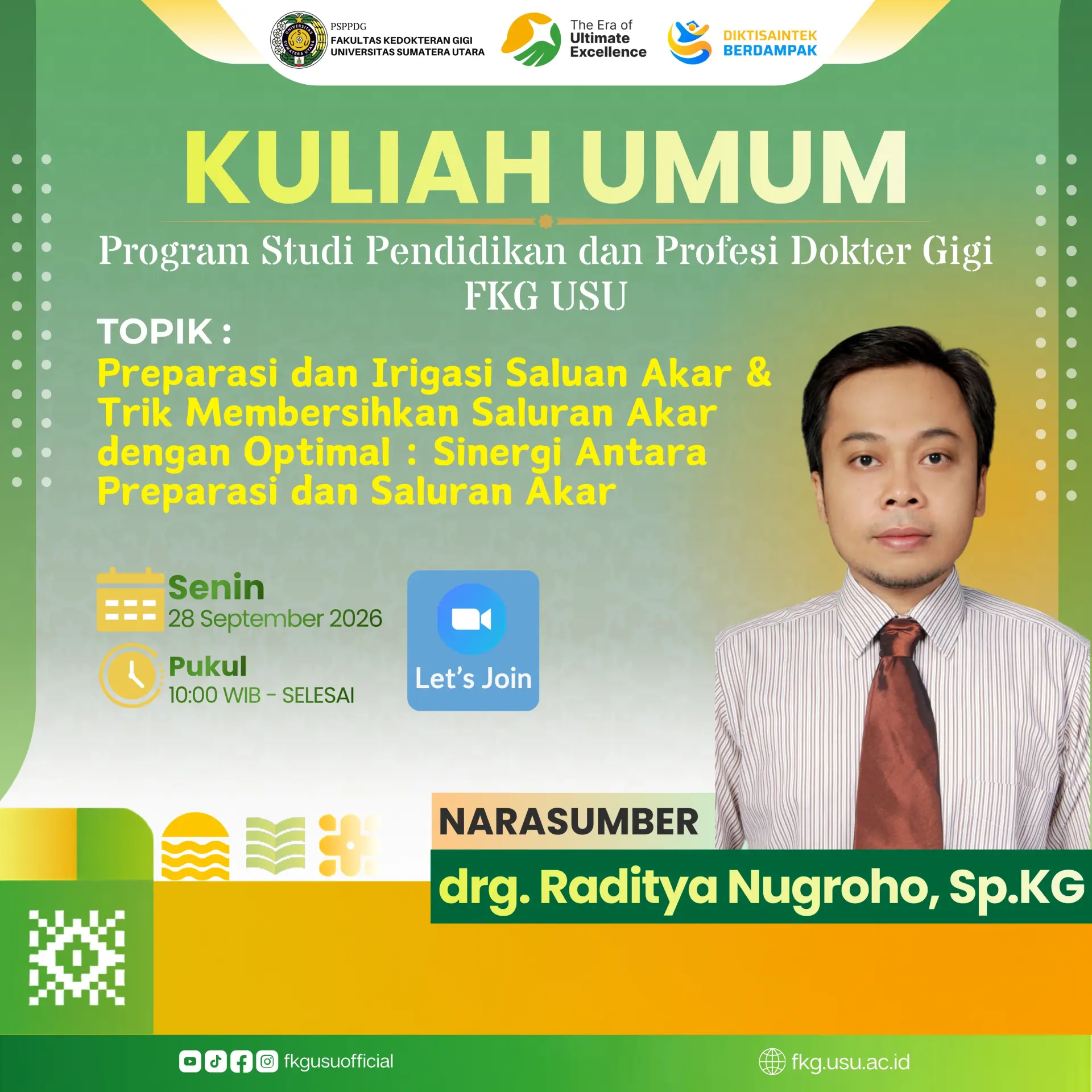 Kuliah Umum Program Studi Pendidikan dan Profesi Dokter Gigi FKG USU bersama drg. Raditya Nugroho, Sp.KG